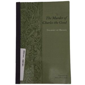 The Murder of Charles the Good, Galbert de Bruges, Paperback